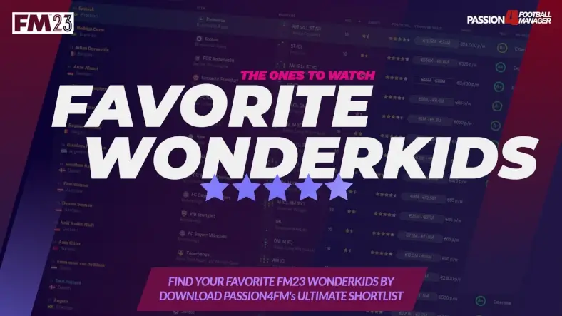 Passion4FM's Favorite Football Manager 2023 Wonderkids