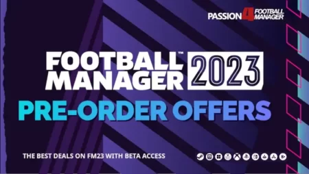 Football Manager 2023 pre-order offers and best FM23 deals