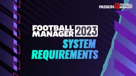 Football Manager 2023 System requirements